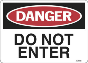 Danger - Do Not Enter